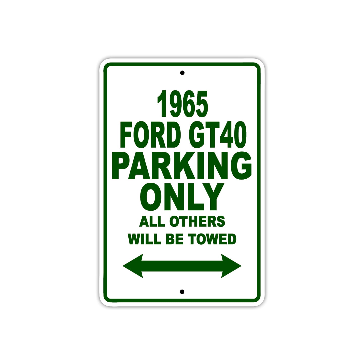 1965 Ford GT40 Parking Only All Others Will Be Towed 