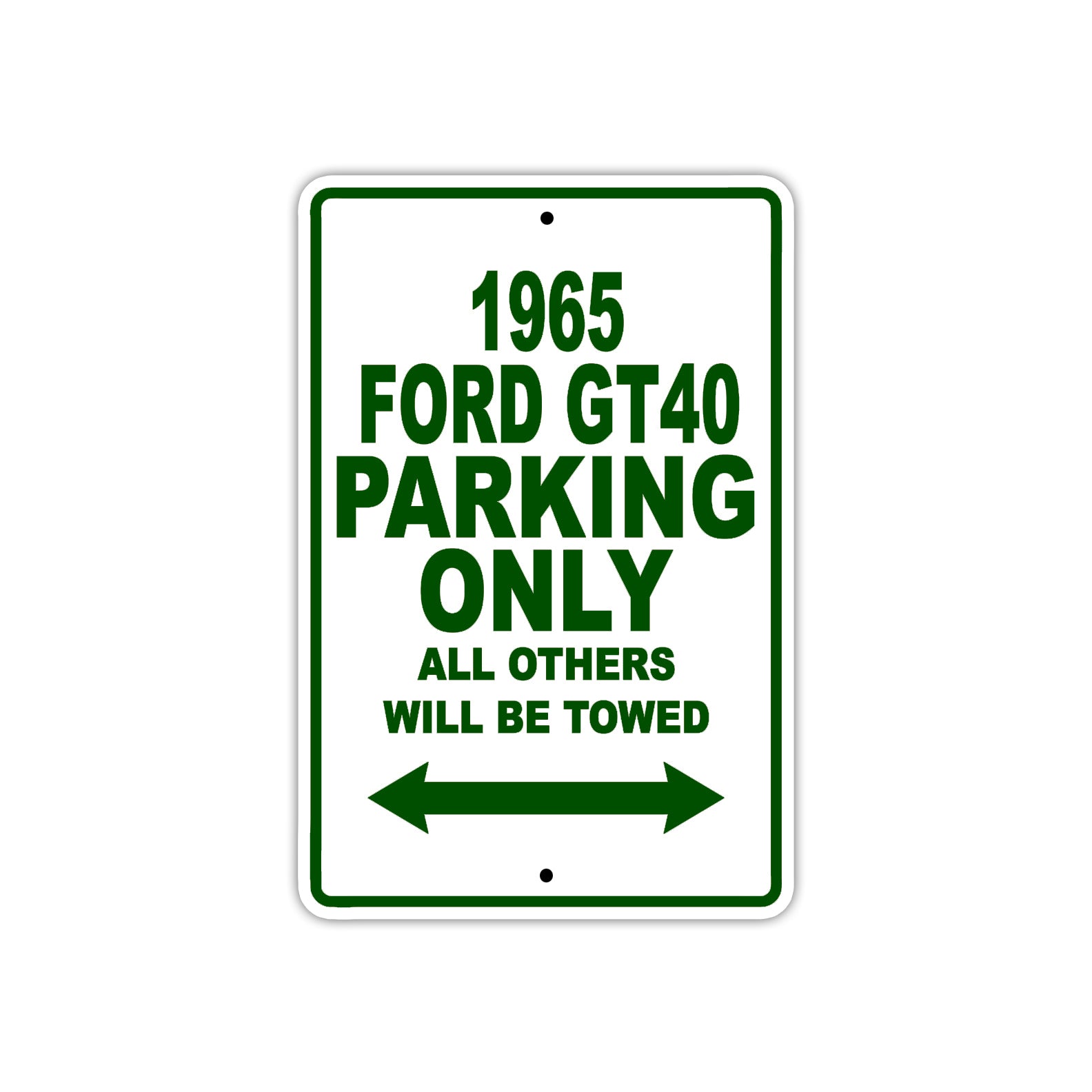 1965 Ford GT40 Parking Only All Others Will Be Towed 