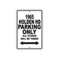 1965 Holden HD Parking Only All Others Will Towed