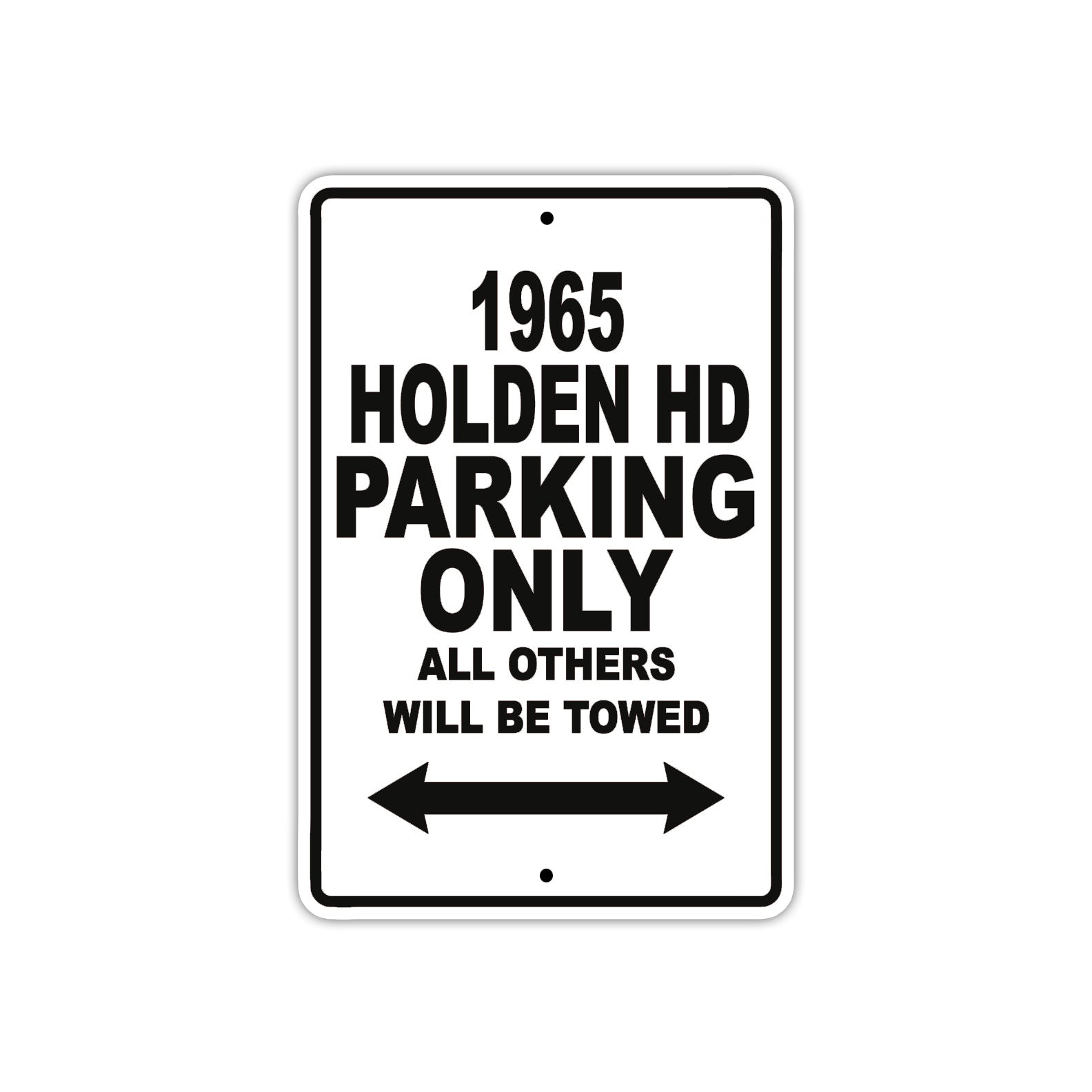 1965 Holden HD Parking Only All Others Will Towed