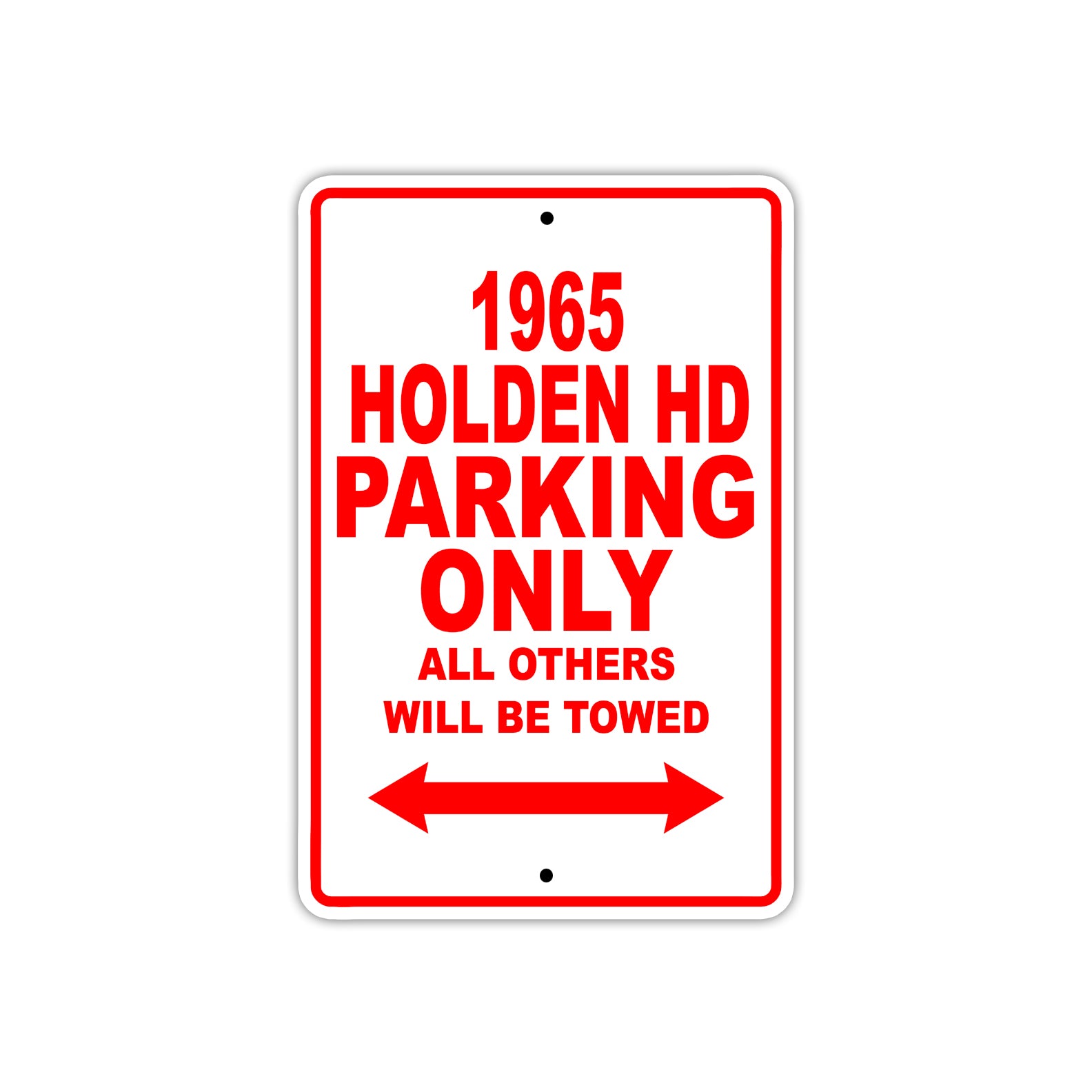 1965 Holden HD Parking Only All Others Will Towed