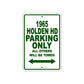 1965 Holden HD Parking Only All Others Will Towed