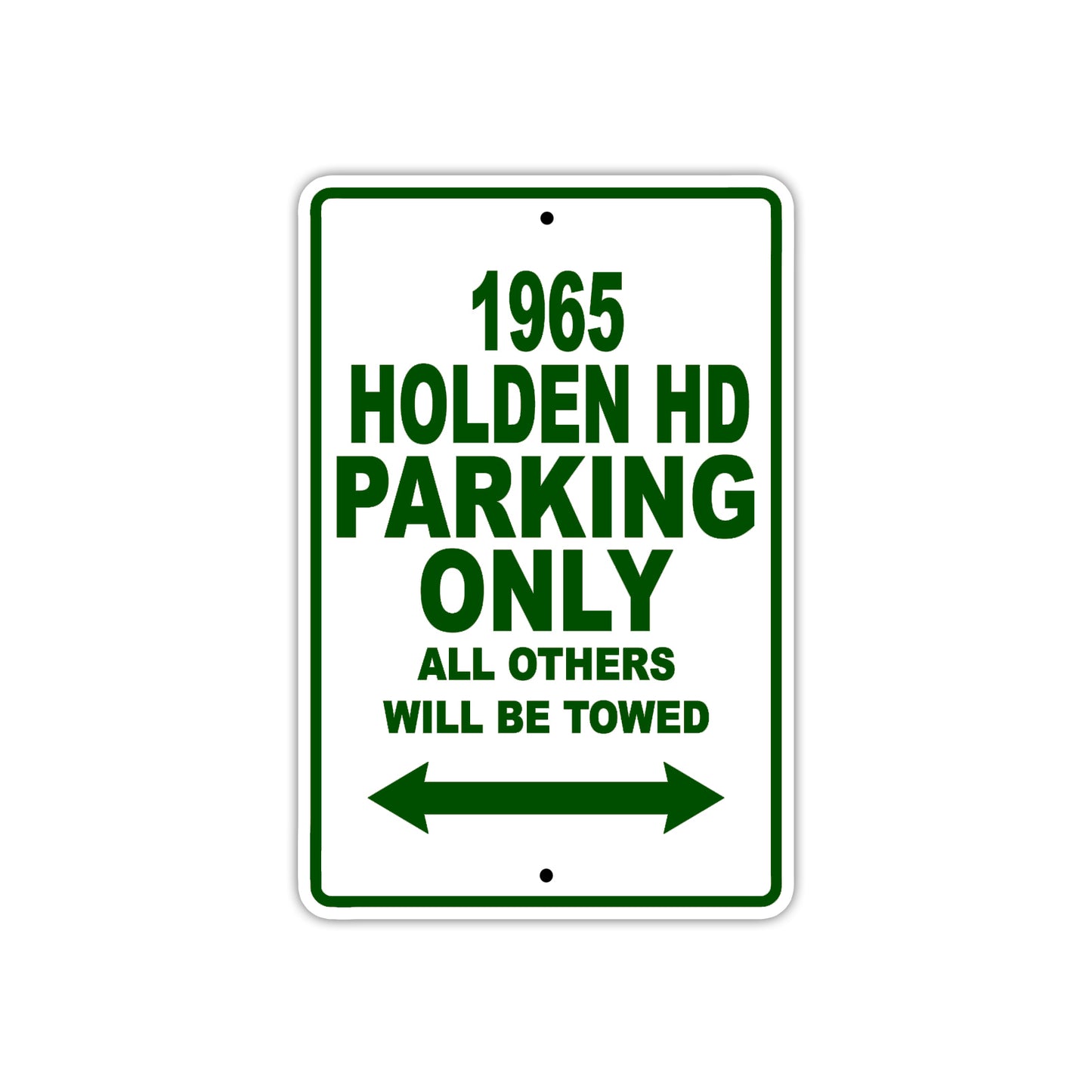 1965 Holden HD Parking Only All Others Will Towed