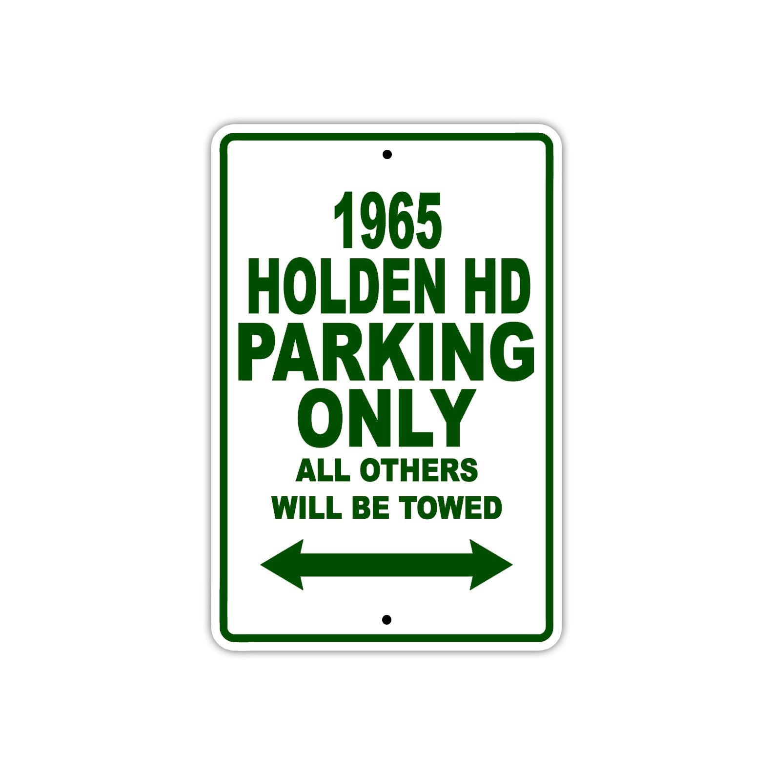 1965 Holden HD Parking Only All Others Will Towed