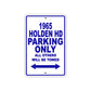 1965 Holden HD Parking Only All Others Will Towed
