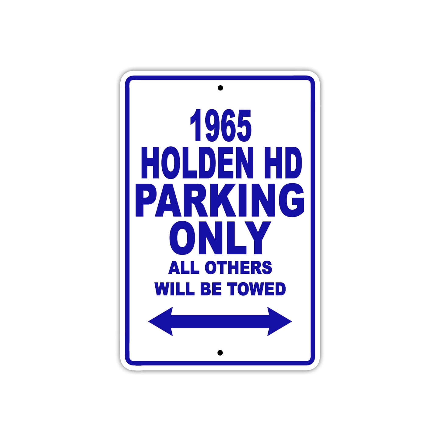 1965 Holden HD Parking Only All Others Will Towed