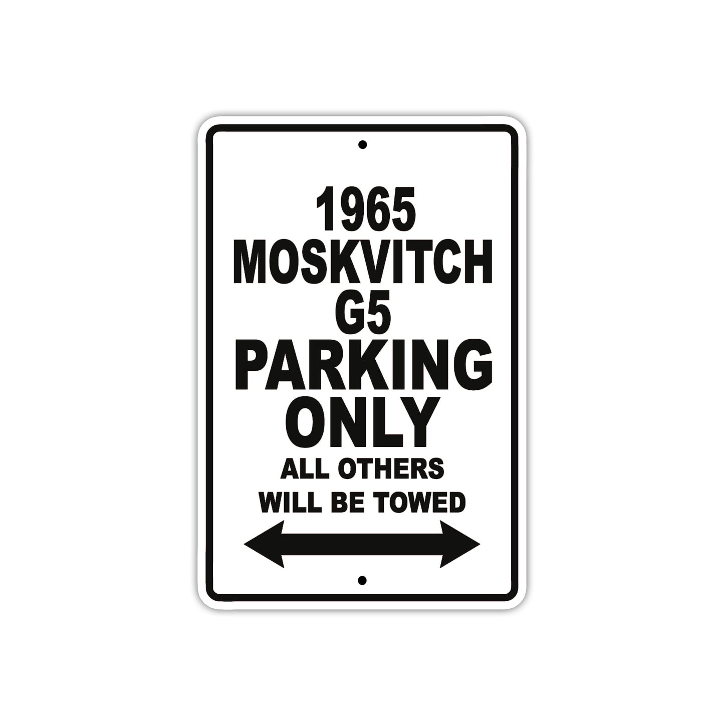 1965 Moskvitch G5 Parking Only All Others Will Be Towed 