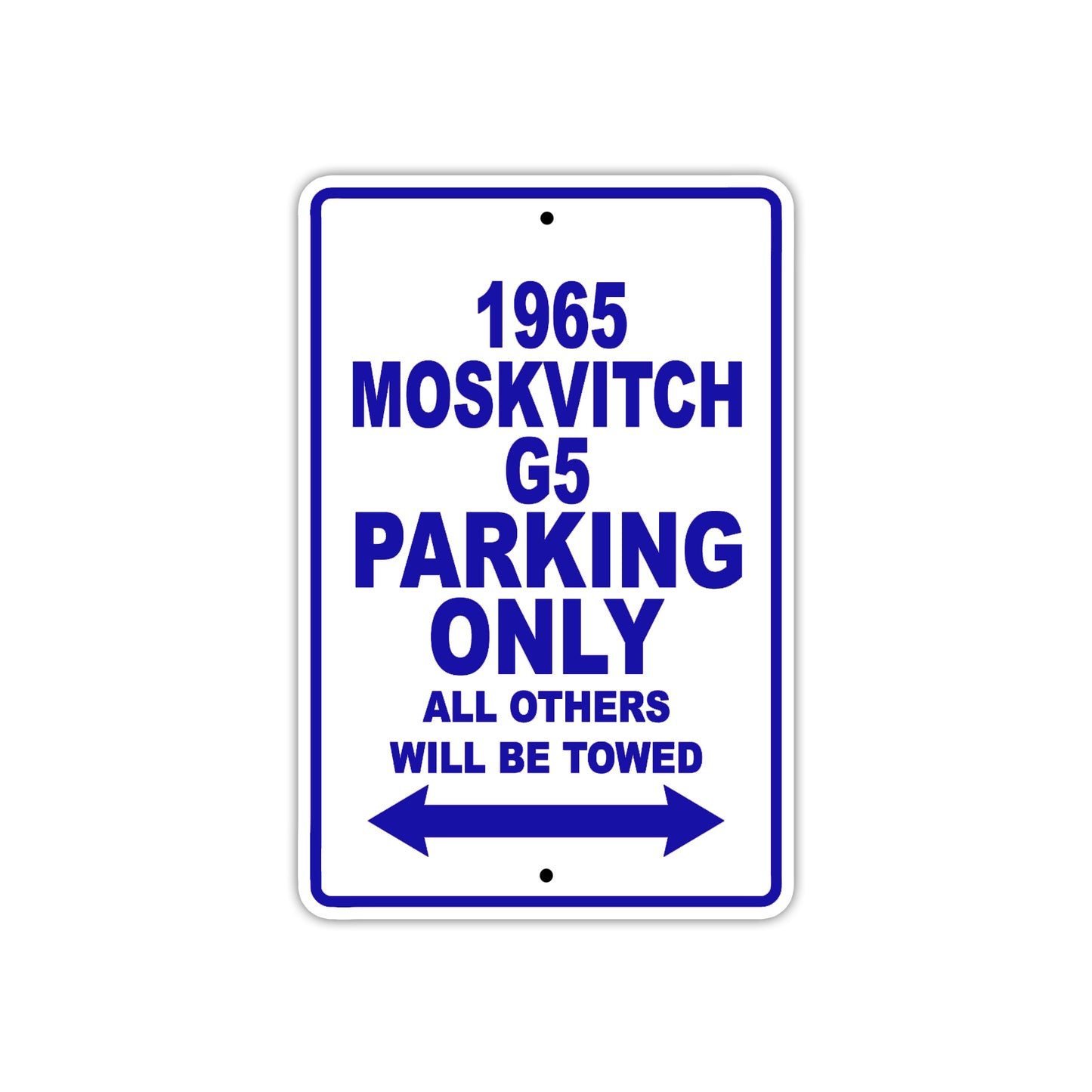 1965 Moskvitch G5 Parking Only All Others Will Be Towed 