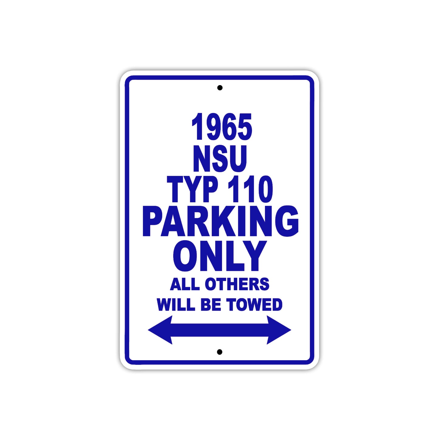 1965 NSU TYP 110 Parking Only All Others Will Be Towed