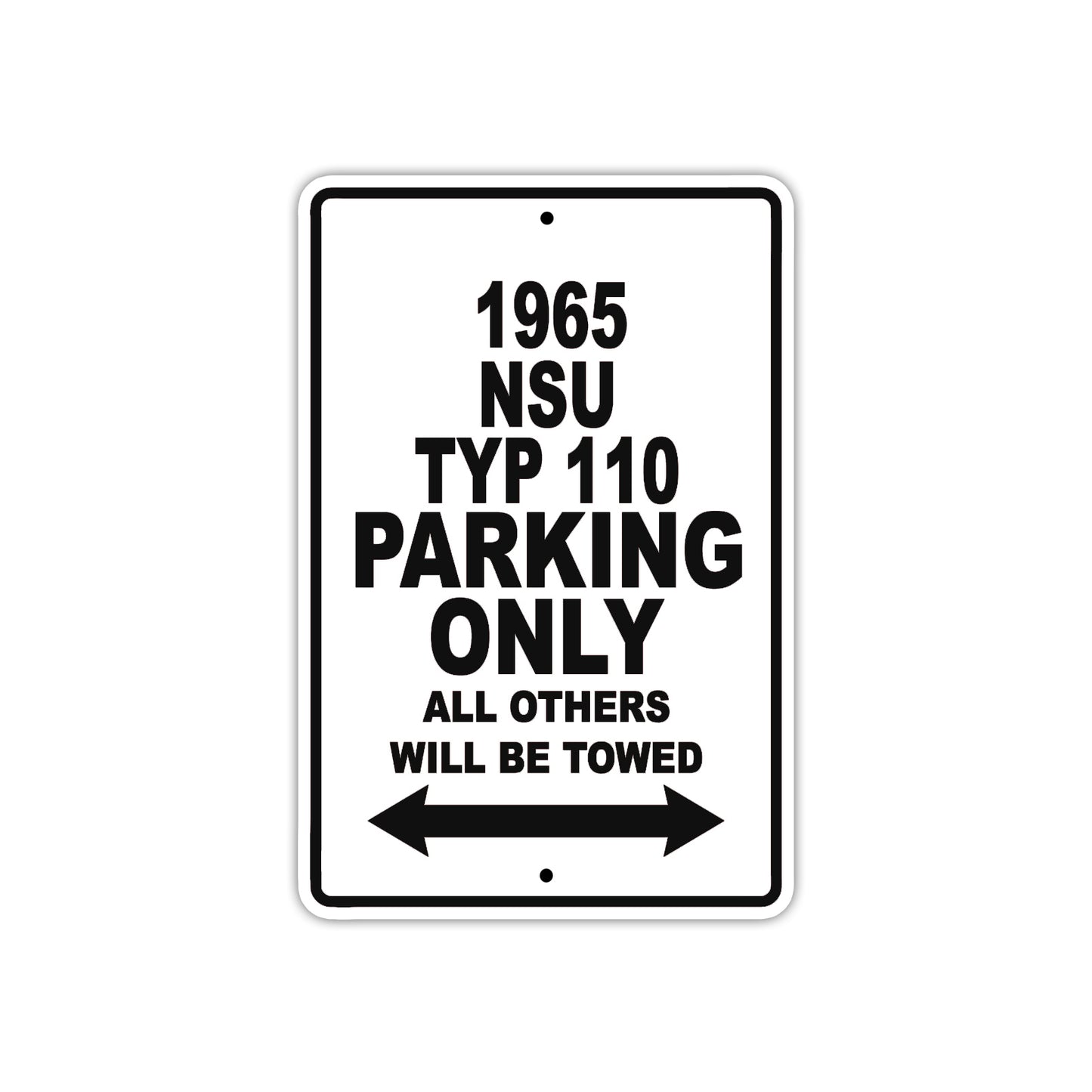 1965 NSU TYP 110 Parking Only All Others Will Be Towed