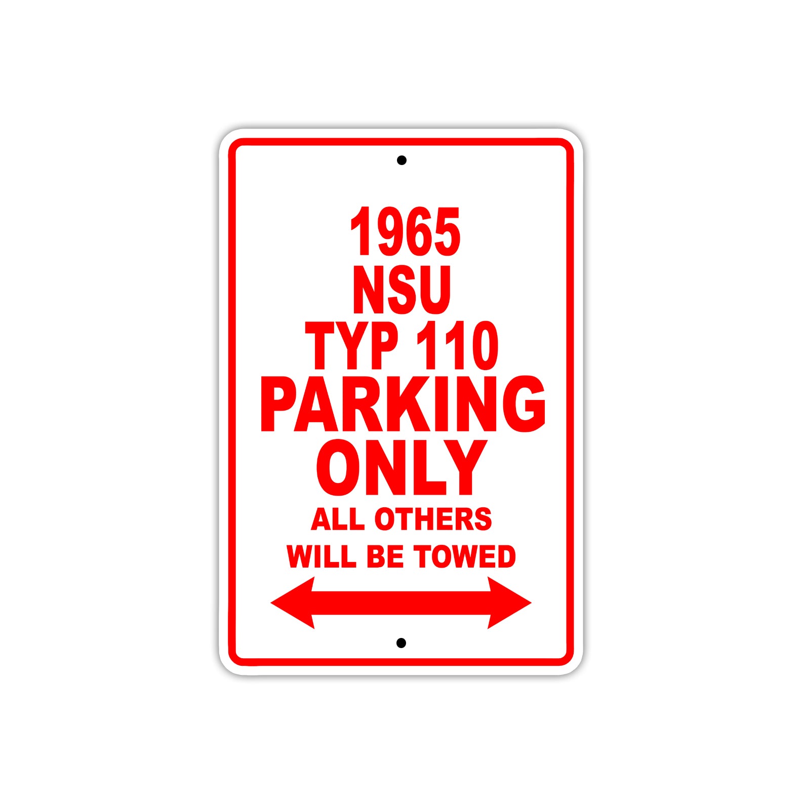 1965 NSU TYP 110 Parking Only All Others Will Be Towed