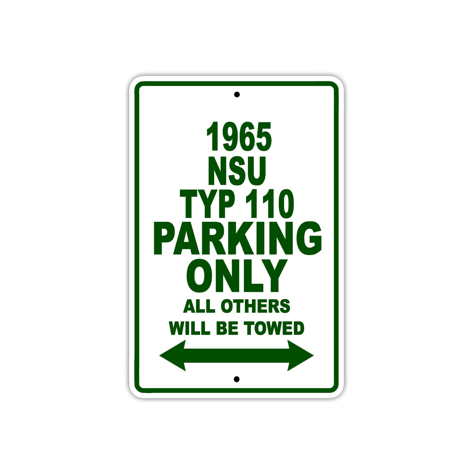 1965 NSU TYP 110 Parking Only All Others Will Be Towed