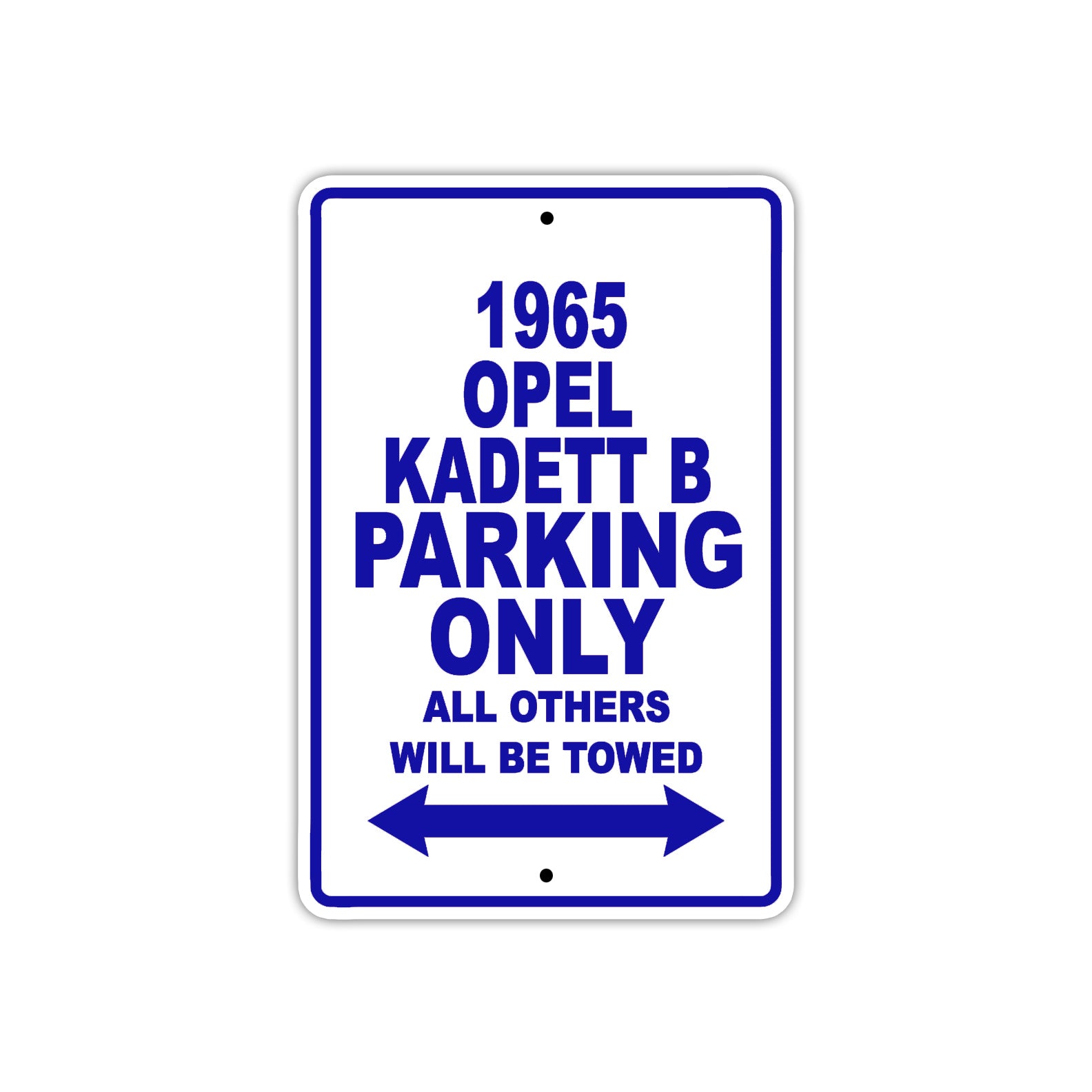 1965 Opel Kadett B Parking Only All Others Will Be Towed  