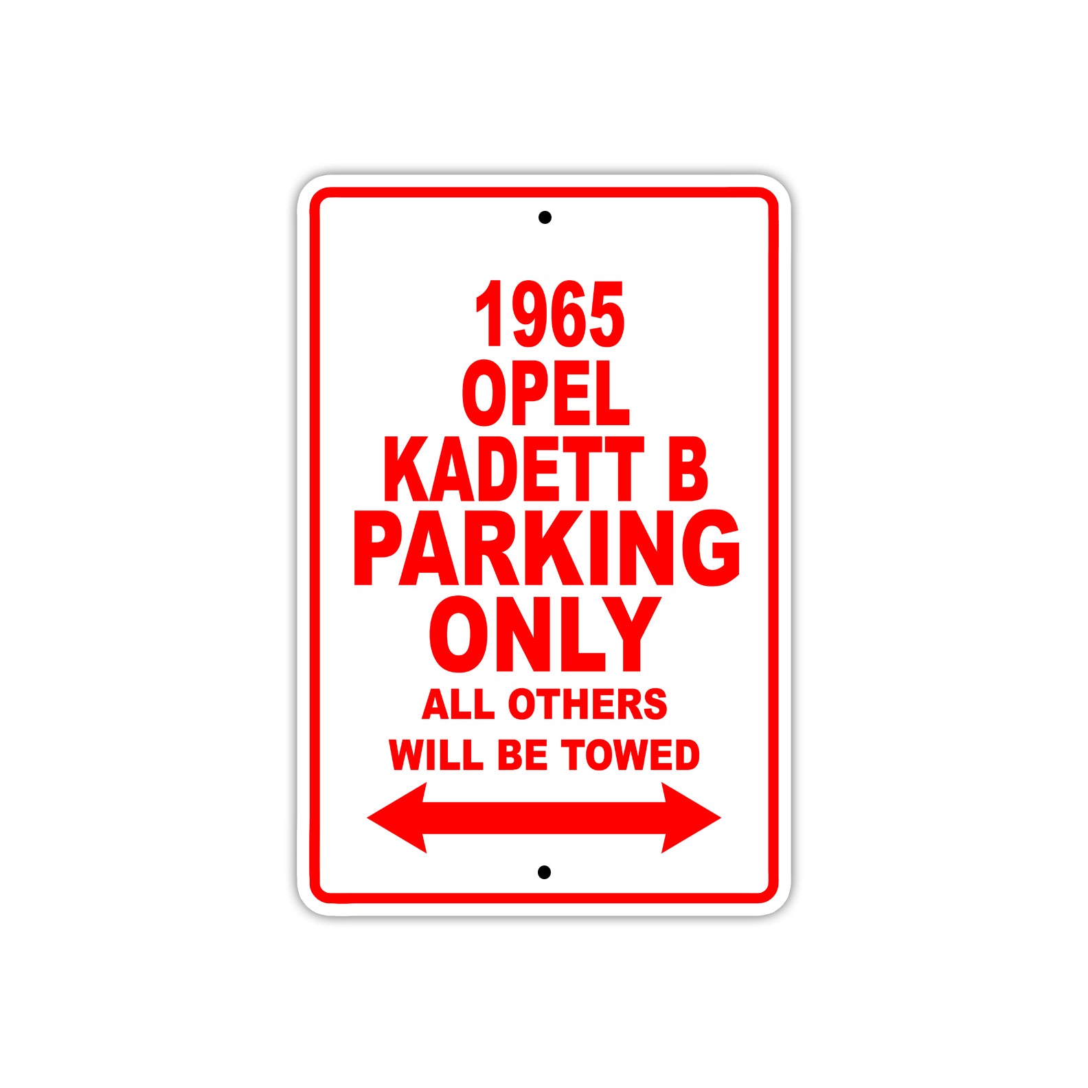 1965 Opel Kadett B Parking Only All Others Will Be Towed  