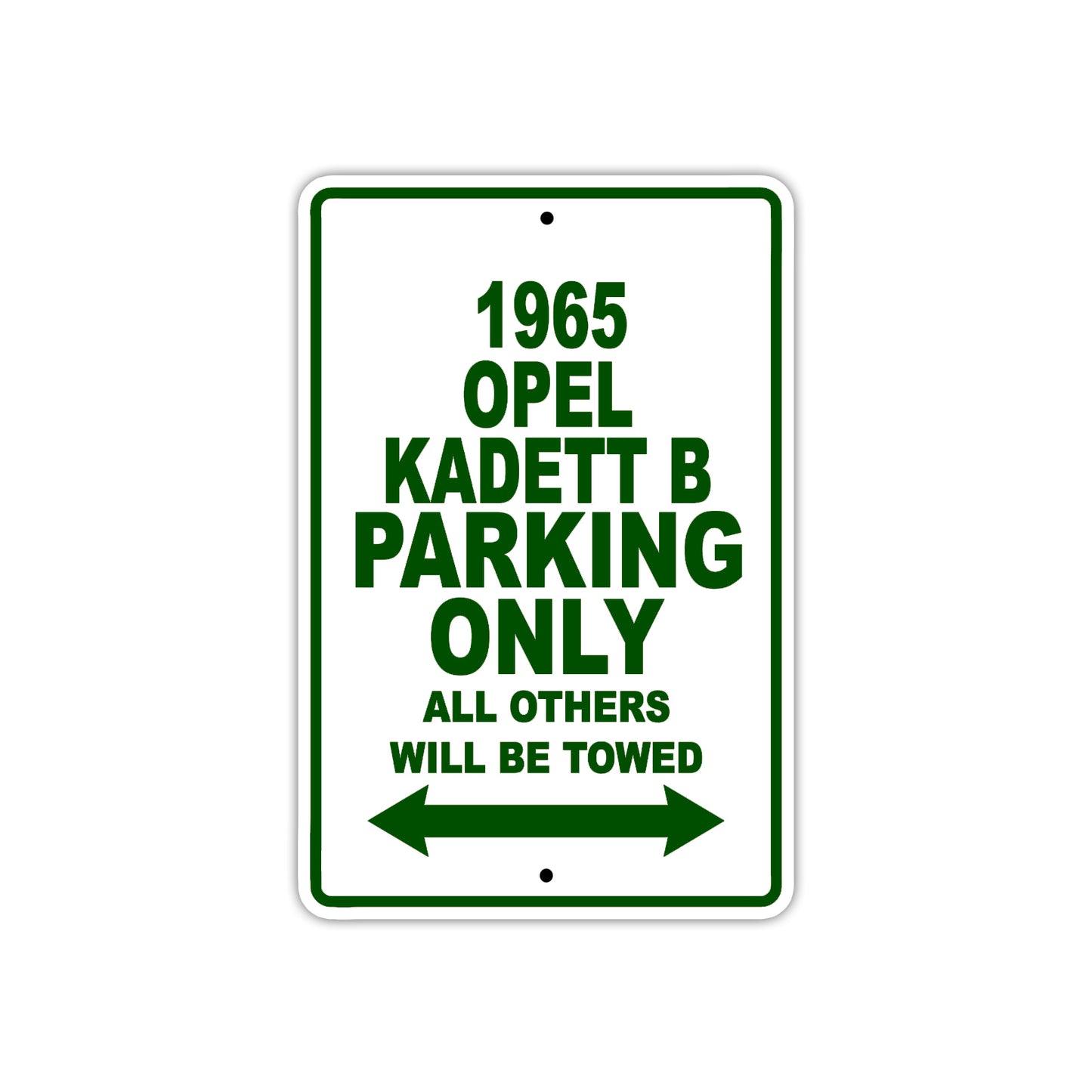 1965 Opel Kadett B Parking Only All Others Will Be Towed  