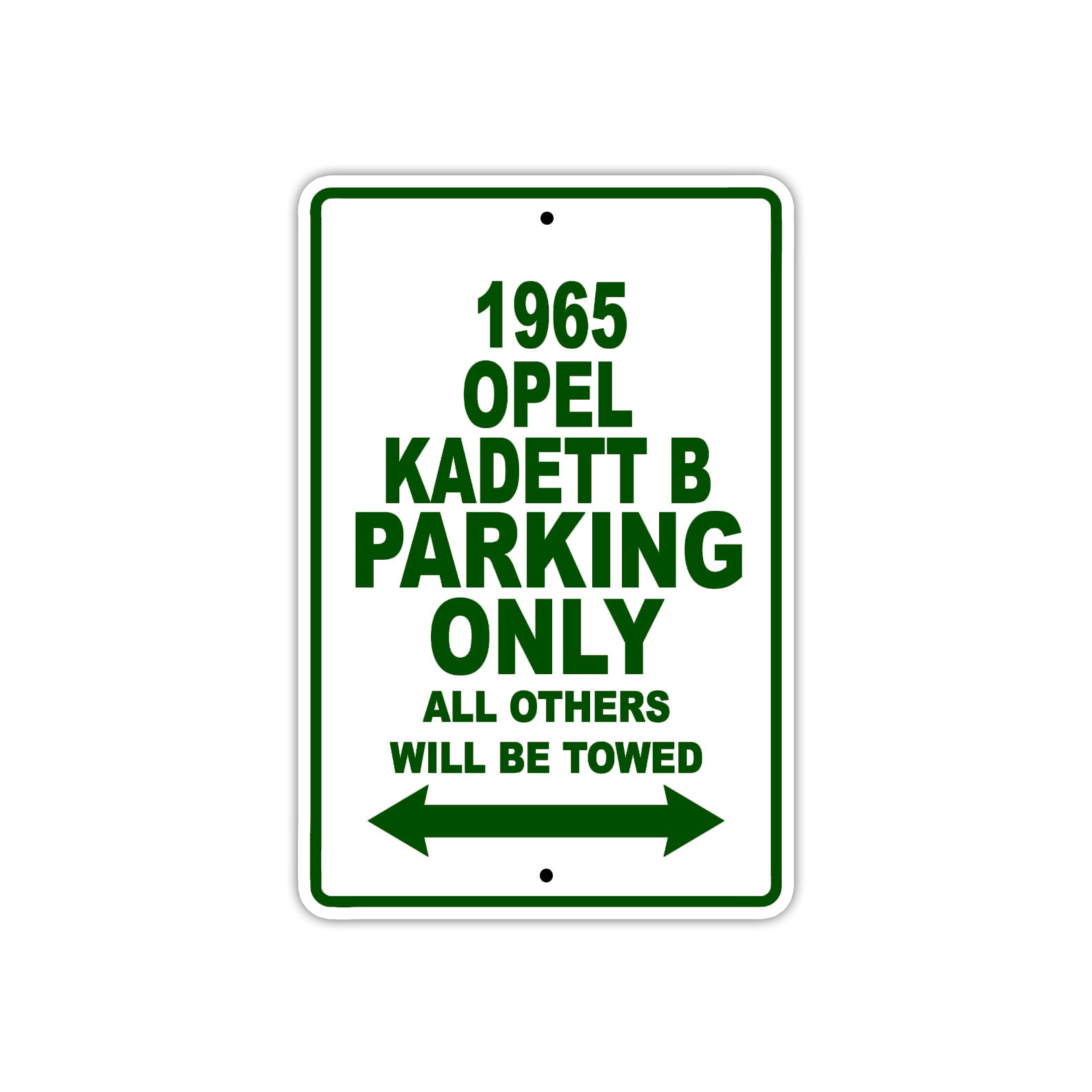 1965 Opel Kadett B Parking Only All Others Will Be Towed  