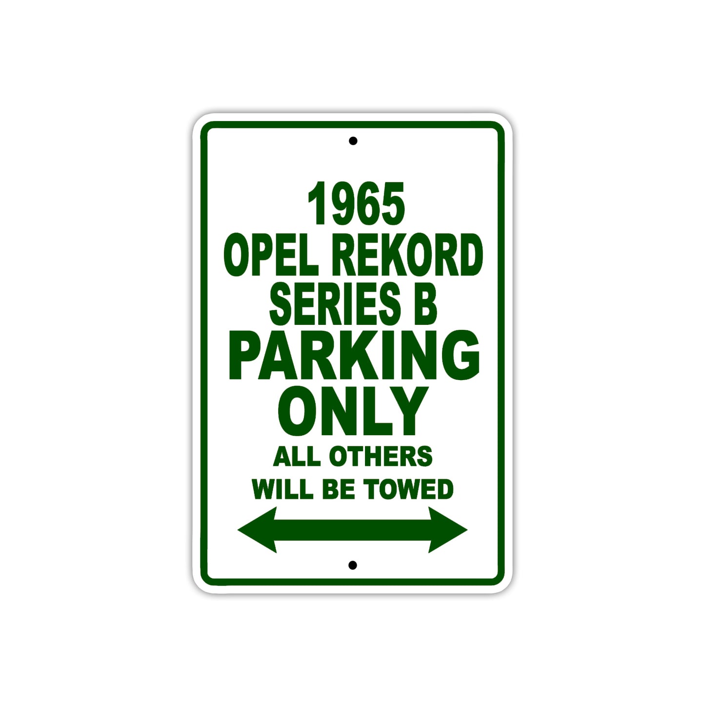 1965 Opel Rekord Series B Parking Only All Others Will Be Towed 