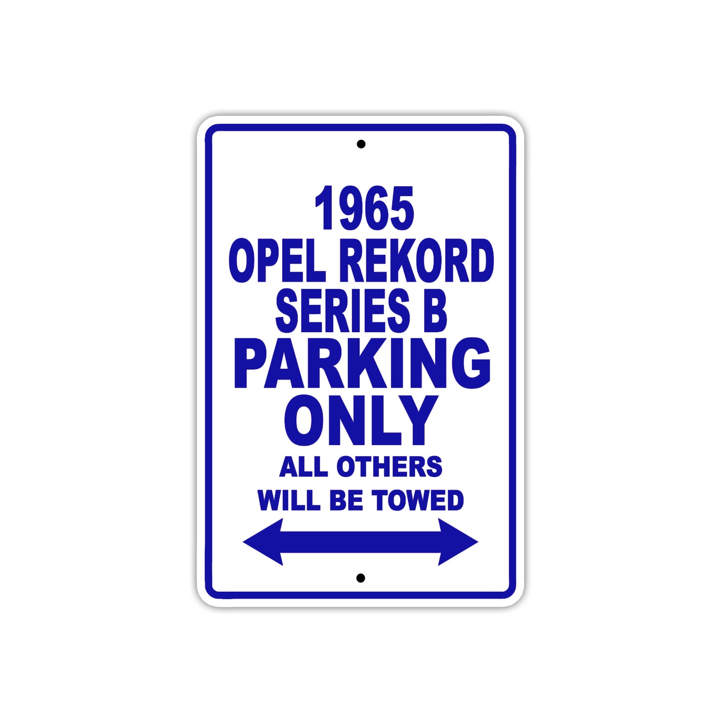1965 Opel Rekord Series B Parking Only All Others Will Be Towed 