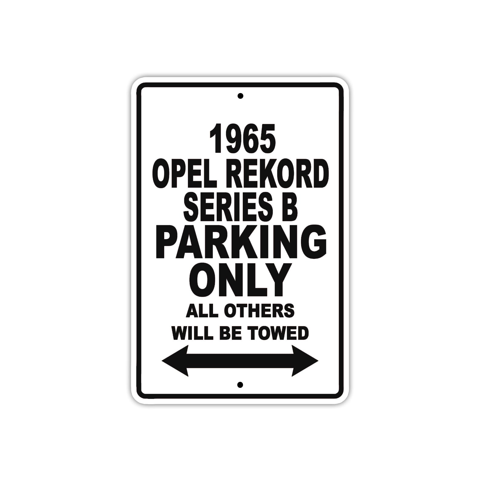 1965 Opel Rekord Series B Parking Only All Others Will Be Towed 