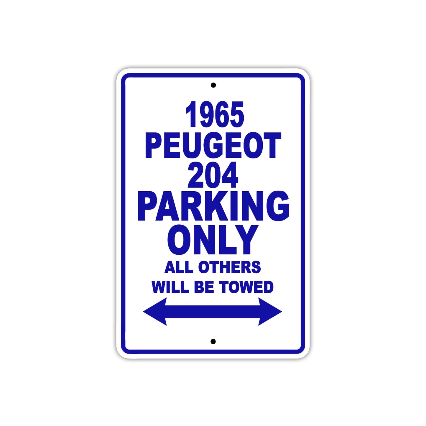 1965 Peugeot 204 Parking Only All Others Will Be Towed