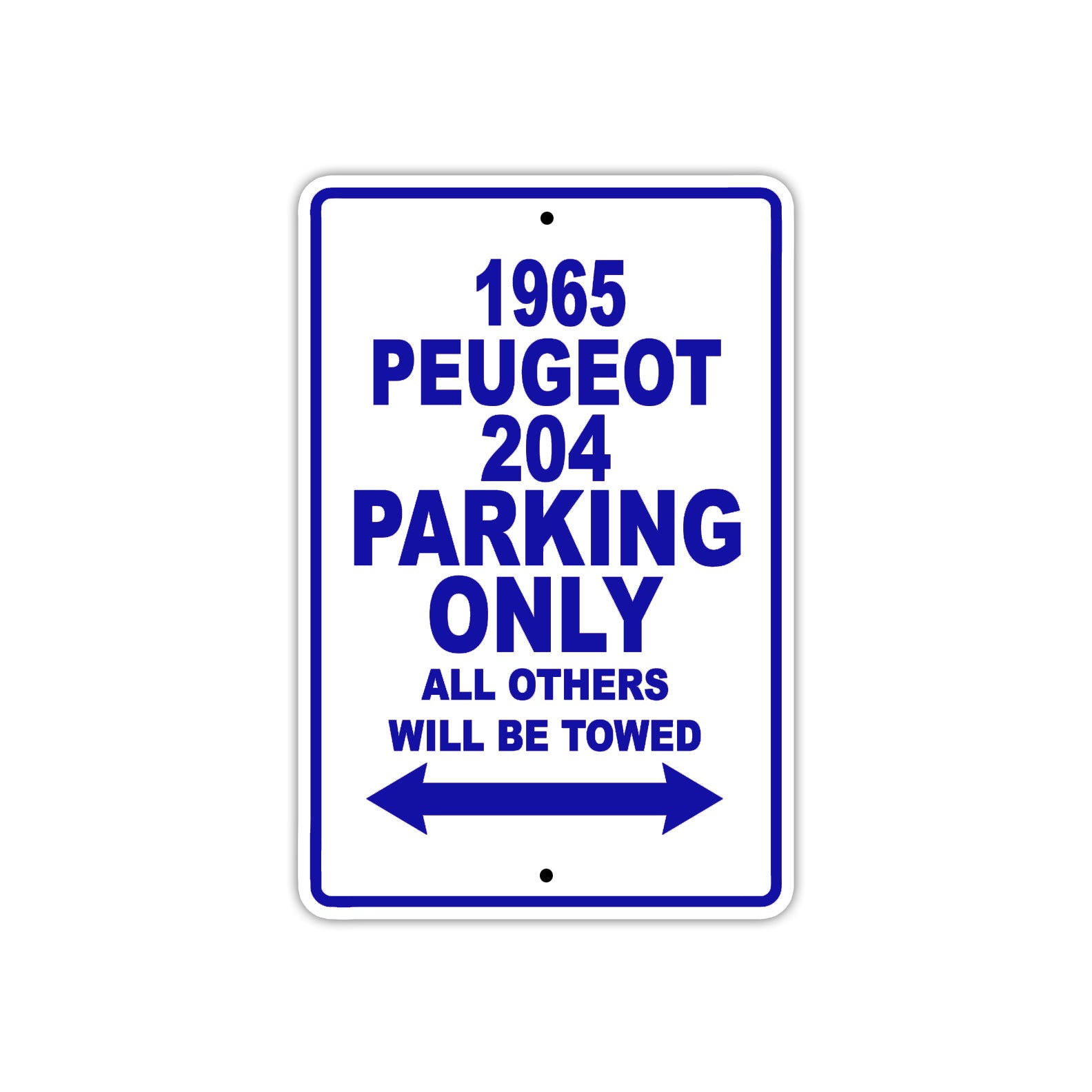 1965 Peugeot 204 Parking Only All Others Will Be Towed