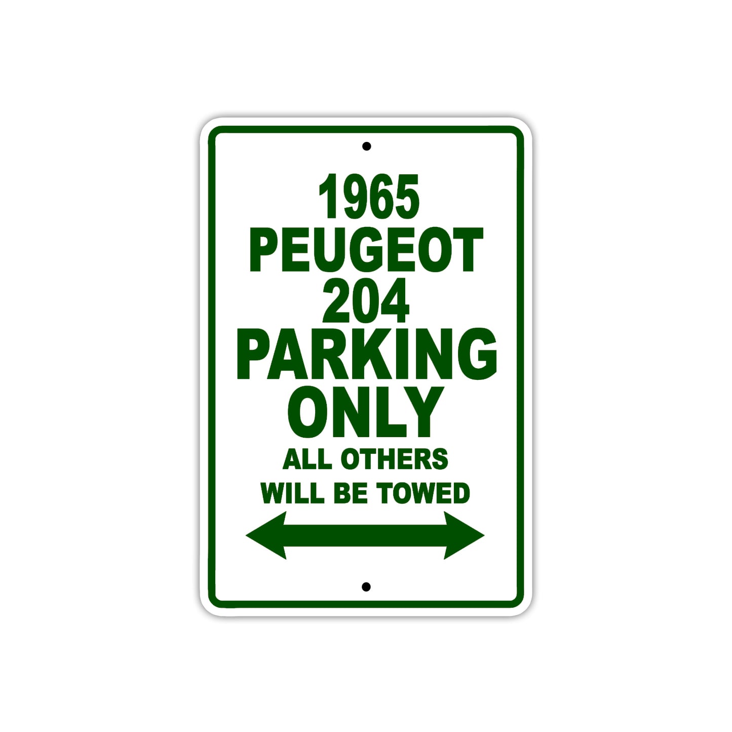 1965 Peugeot 204 Parking Only All Others Will Be Towed
