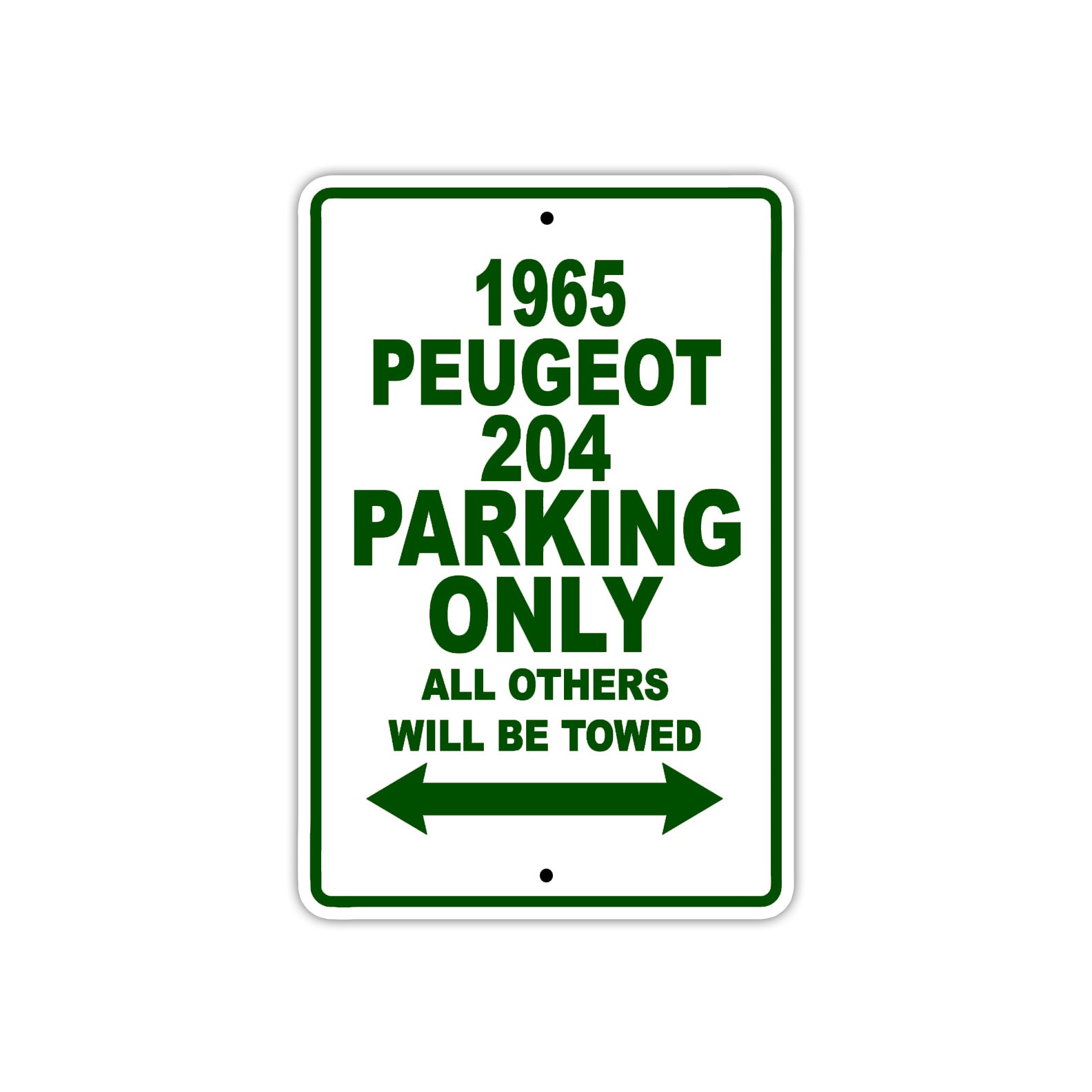 1965 Peugeot 204 Parking Only All Others Will Be Towed