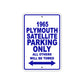 1965 Plymouth Satellite Parking Only All others Will Be Towed 