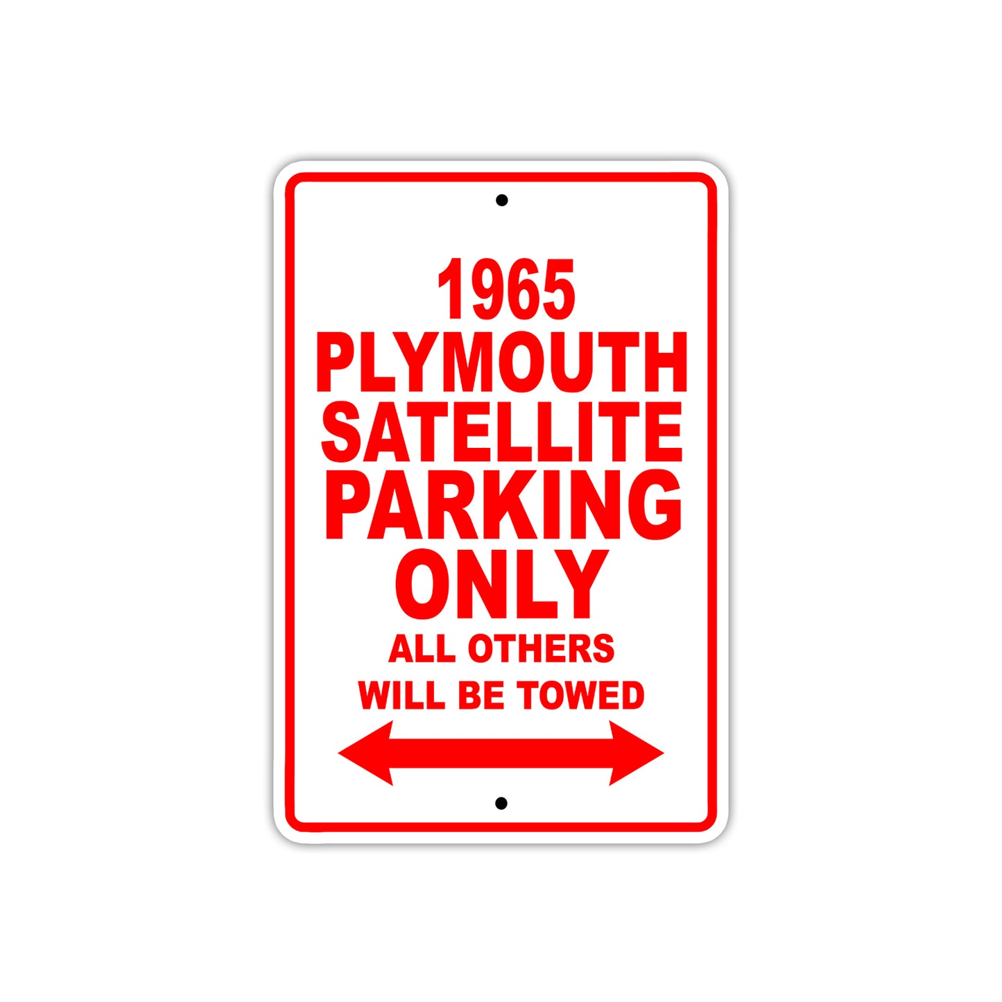 1965 Plymouth Satellite Parking Only All others Will Be Towed 