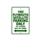 1965 Plymouth Satellite Parking Only All others Will Be Towed 