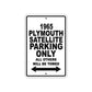 1965 Plymouth Satellite Parking Only All others Will Be Towed 