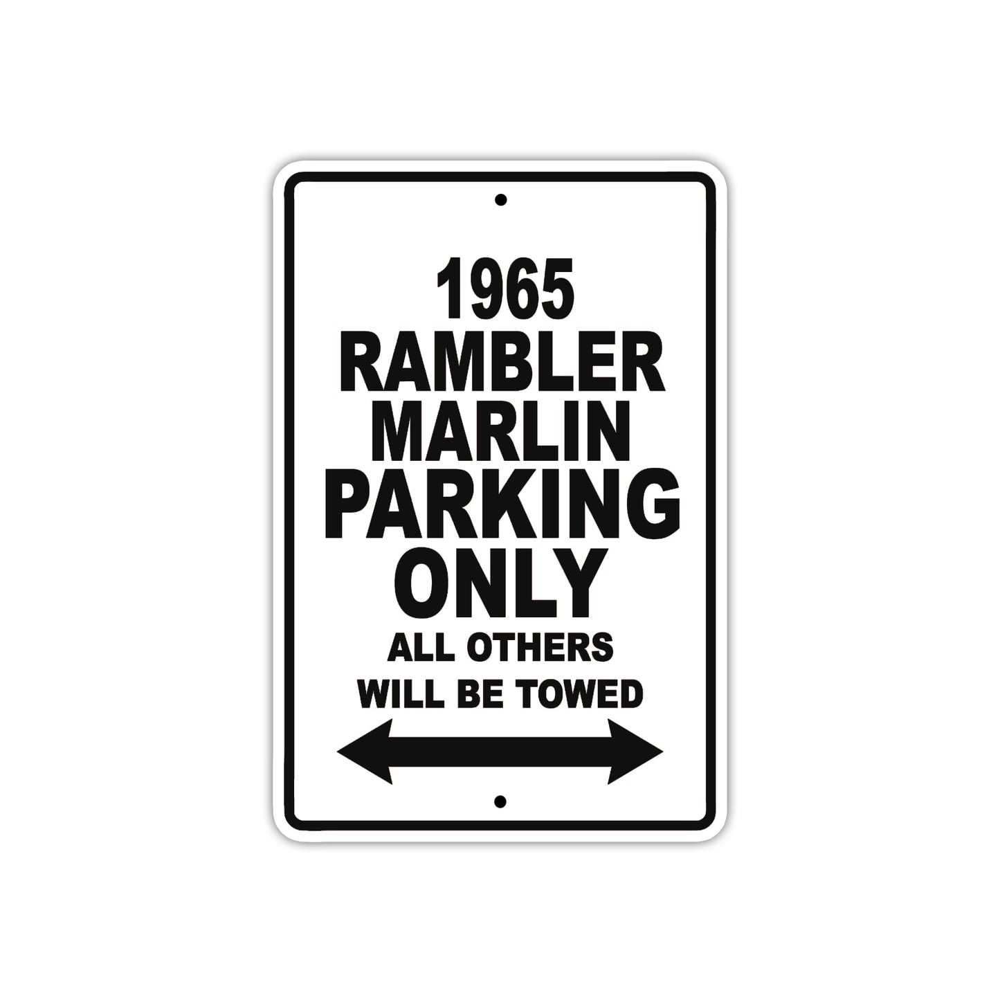 1965 Rambler Marlin Parking Only All Others Will Be Towed 