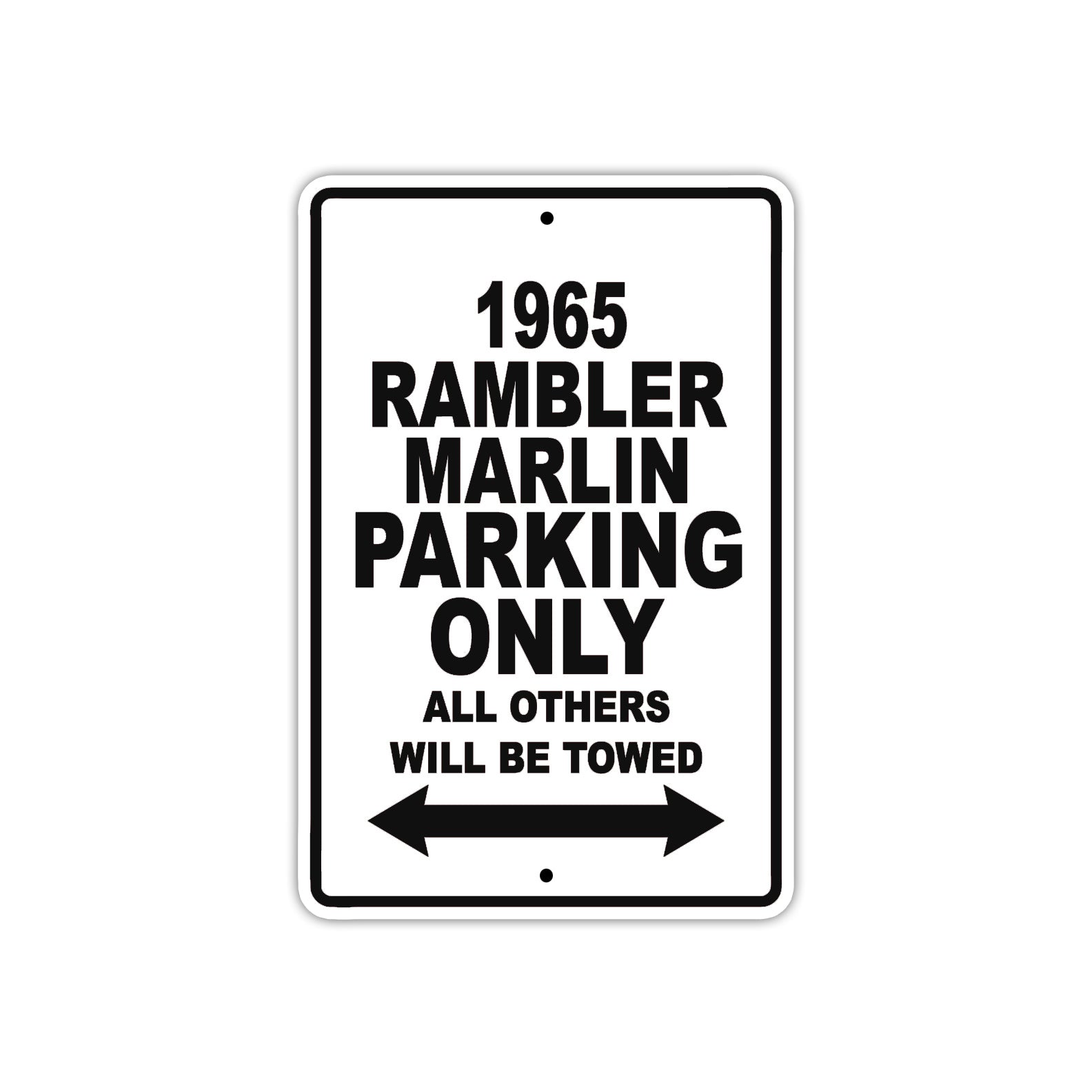 1965 Rambler Marlin Parking Only All Others Will Be Towed 