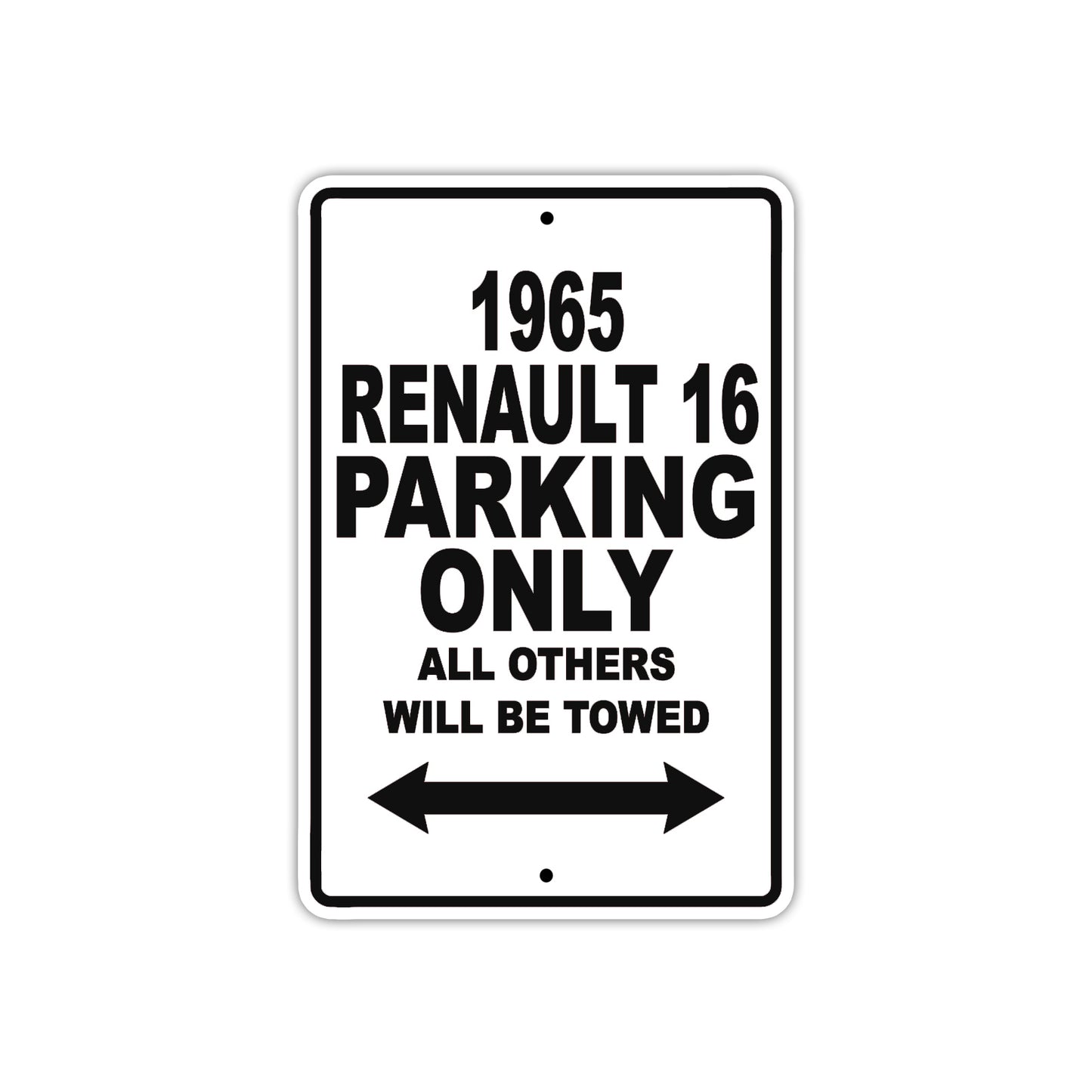 1965 Renault Parking Only All Others Will Be Towed 