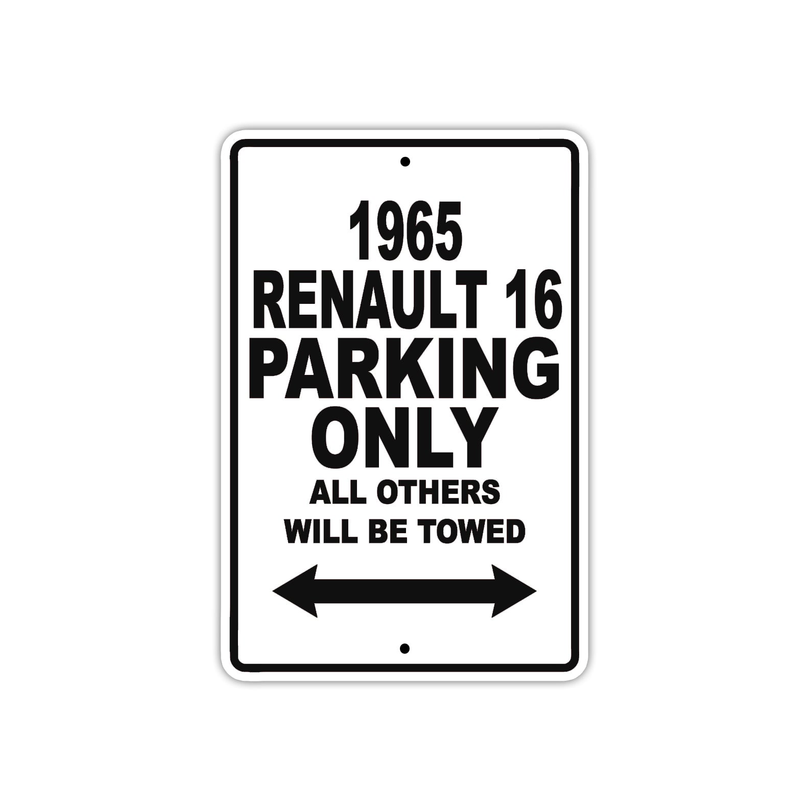 1965 Renault Parking Only All Others Will Be Towed 