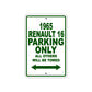 1965 Renault Parking Only All Others Will Be Towed 