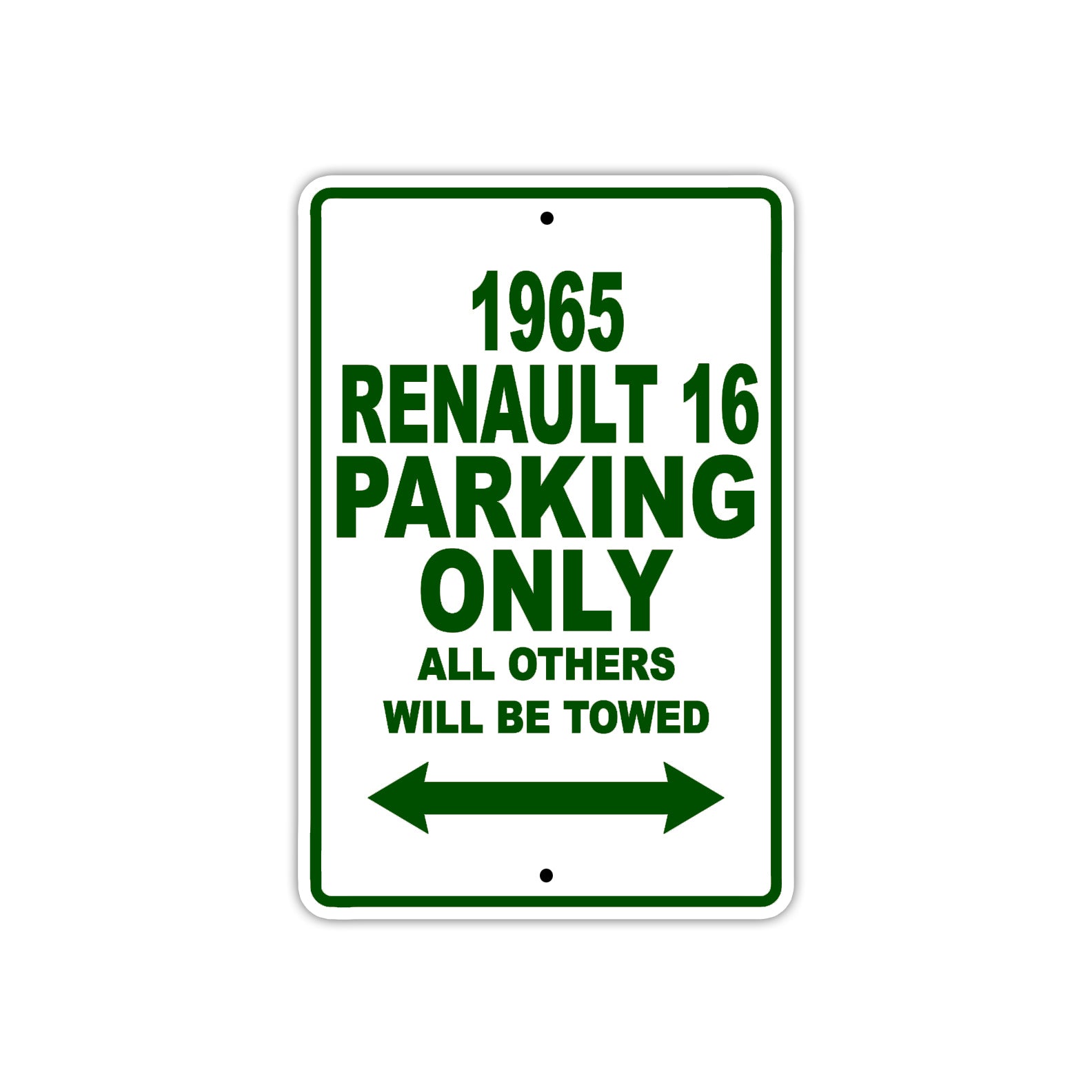 1965 Renault Parking Only All Others Will Be Towed 