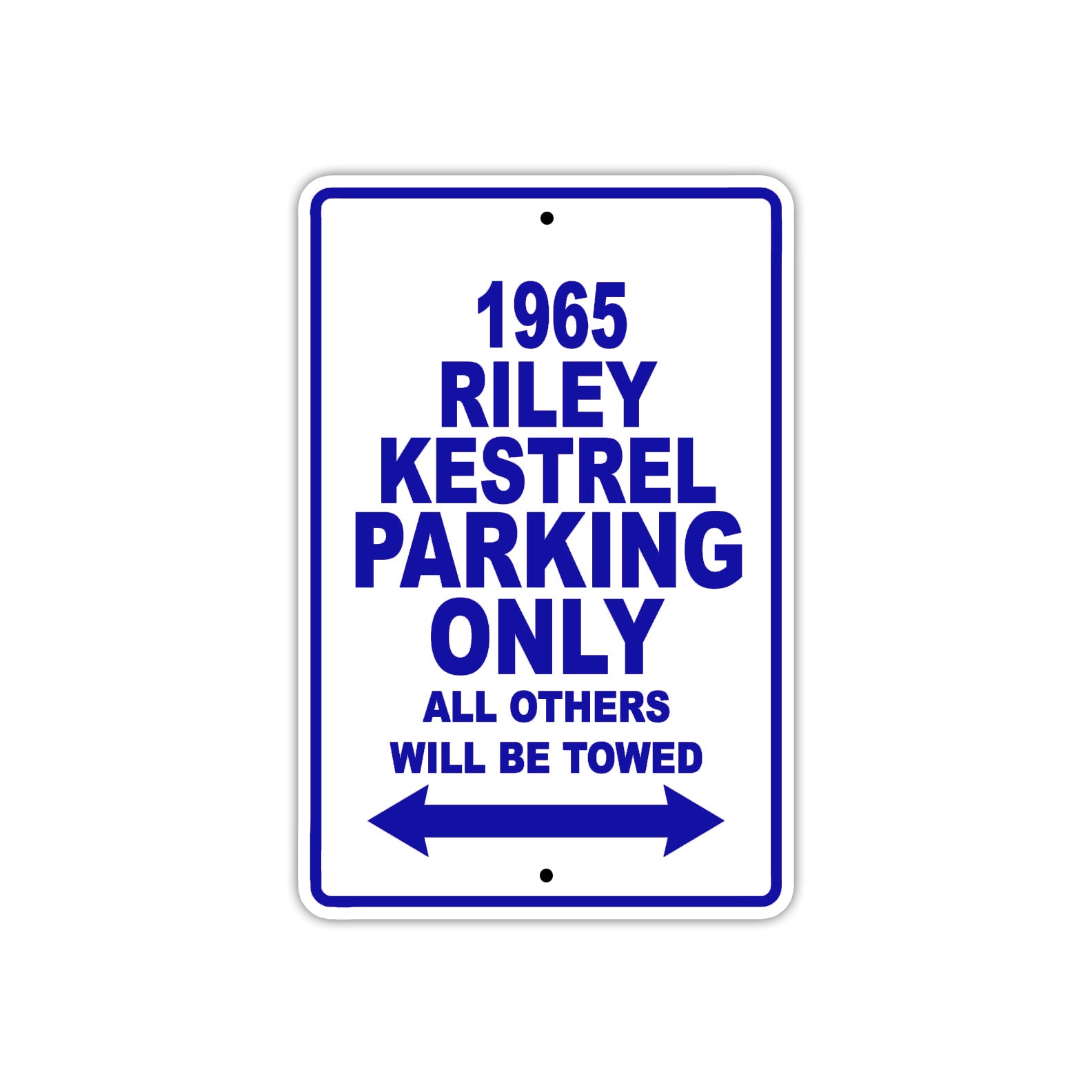 1965 Riley Kestrel Parking Only All Others Will Be Towed