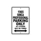 1965 SIMCA Professional Parking Only All Others Will Be Towed 