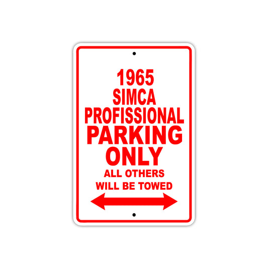 1965 SIMCA Professional Parking Only All Others Will Be Towed 