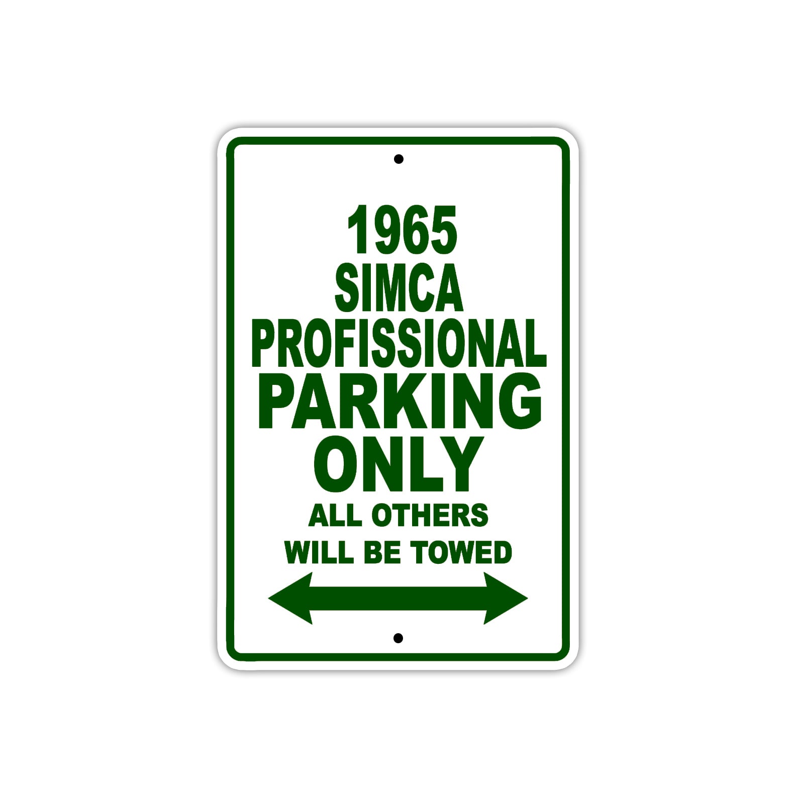1965 SIMCA Professional Parking Only All Others Will Be Towed 