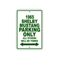 1965 Shelby Mustang Parking Only All Others Will Be Towed