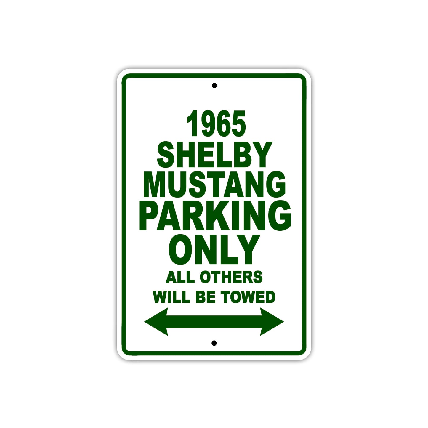 1965 Shelby Mustang Parking Only All Others Will Be Towed