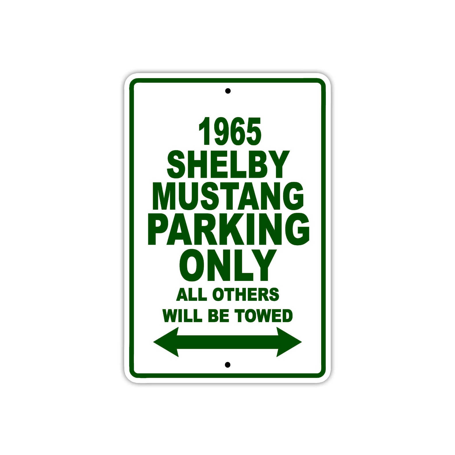 1965 Shelby Mustang Parking Only All Others Will Be Towed