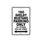 1965 Shelby Mustang Parking Only All Others Will Be Towed