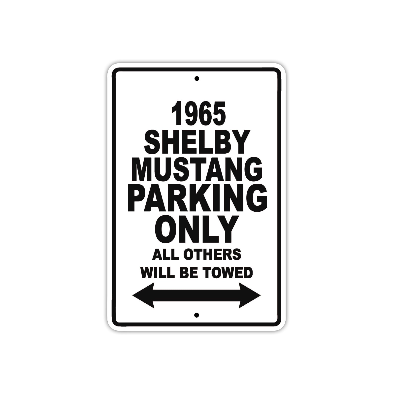 1965 Shelby Mustang Parking Only All Others Will Be Towed
