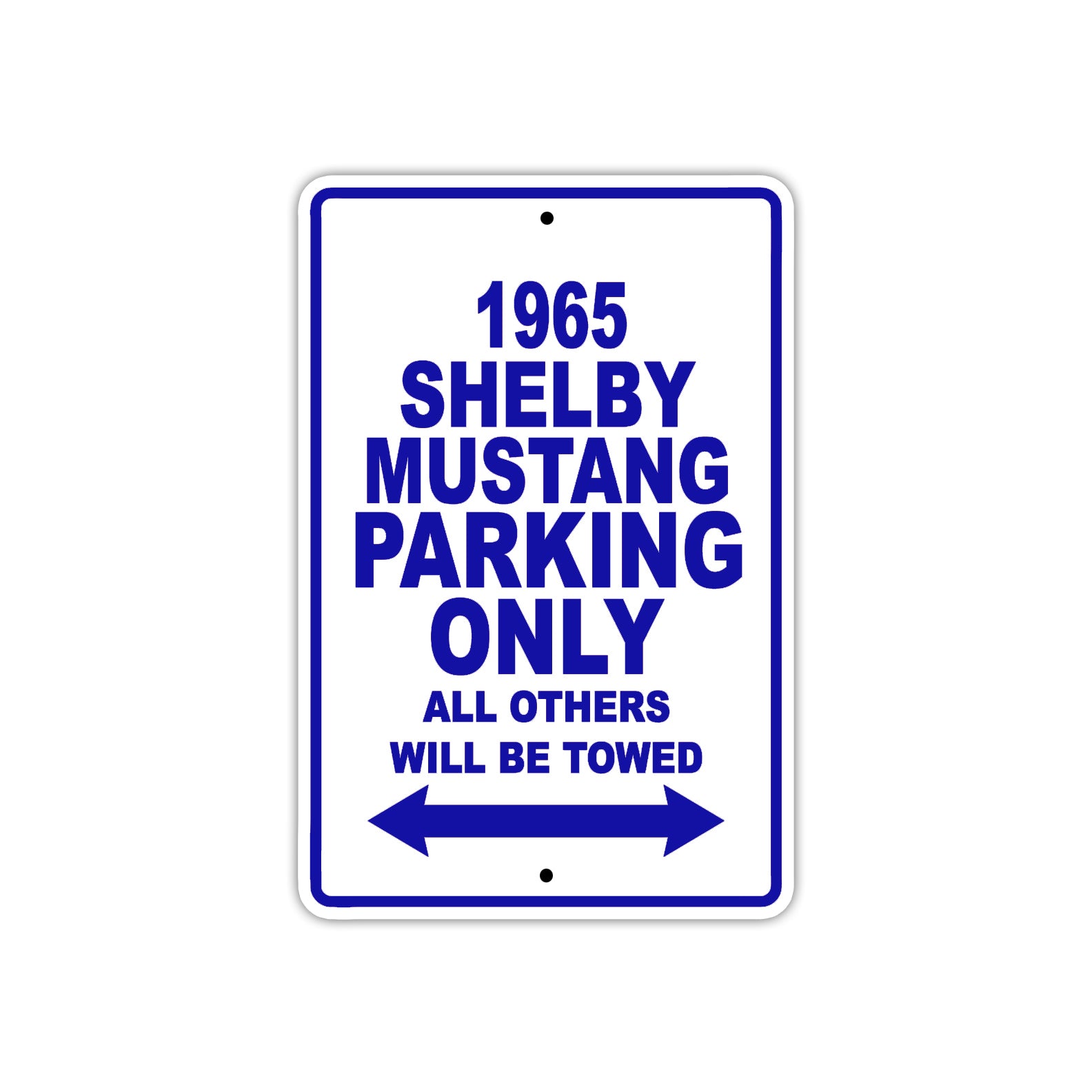 1965 Shelby Mustang Parking Only All Others Will Be Towed