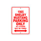 1965 Shelby Mustang Parking Only All Others Will Be Towed