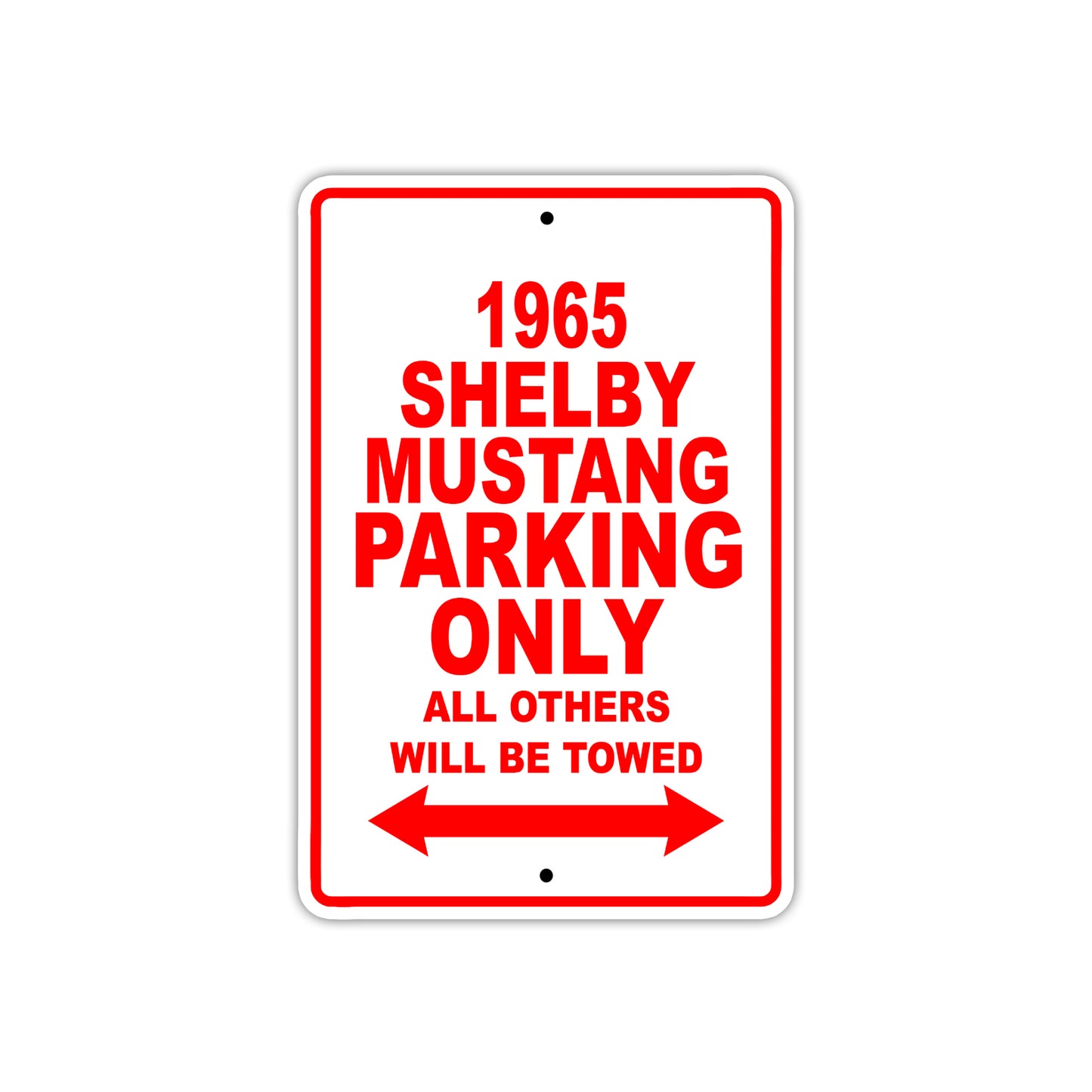 1965 Shelby Mustang Parking Only All Others Will Be Towed