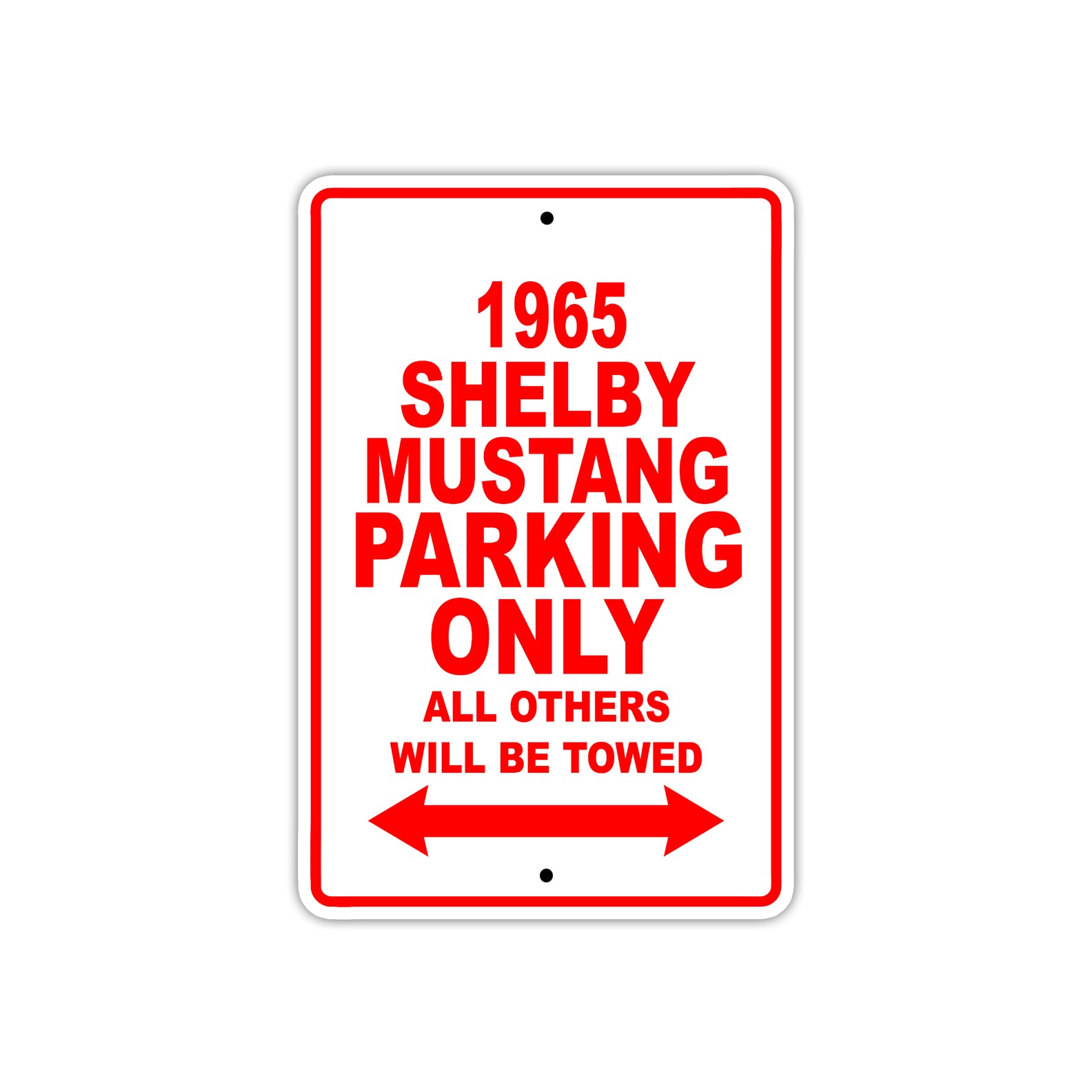 1965 Shelby Mustang Parking Only All Others Will Be Towed